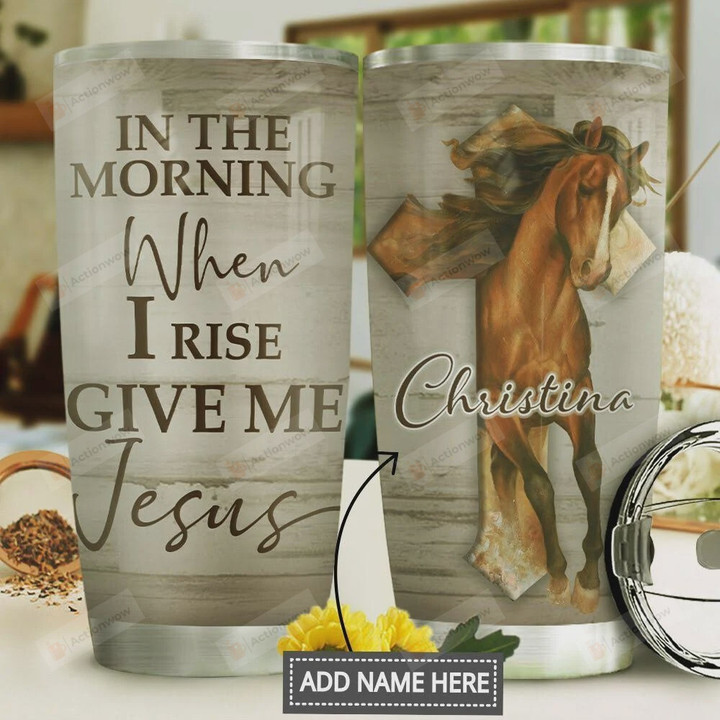 Horse Jesus Personalized Christian Cross Tumbler Cup Give Me Jesus Stainless Steel Tumbler Cup