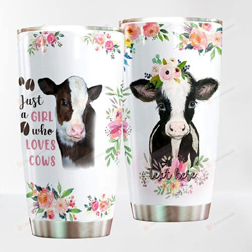 Personalized Lovely Cow And Flower, Just A Girl Who Loves Stainless Steel Wine Tumbler Cup