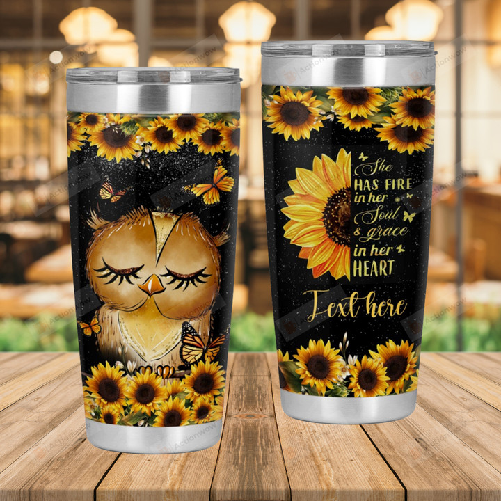 Personalized Owl She Has Fire In Her Soul Stainless Steel Tumbler Cup