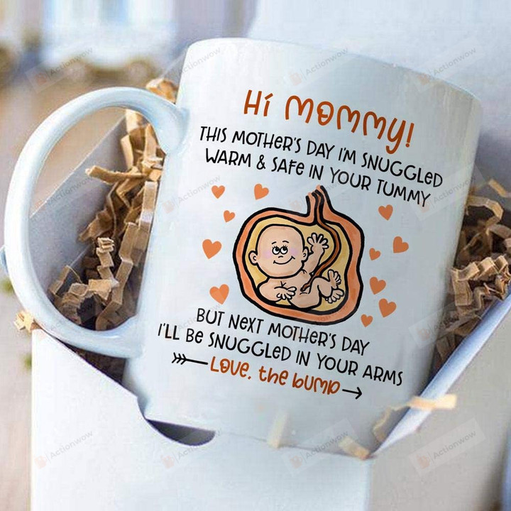 Personalized This Mother's Day I'm Snuggled Up In Warm & Safe Your Tummy Mug