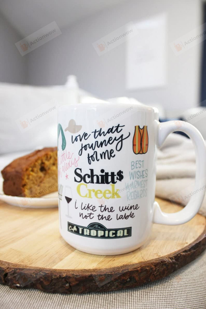 Schitt's Creek Mug, Love That Journey For Me I Like Wine Not The Lable Mug