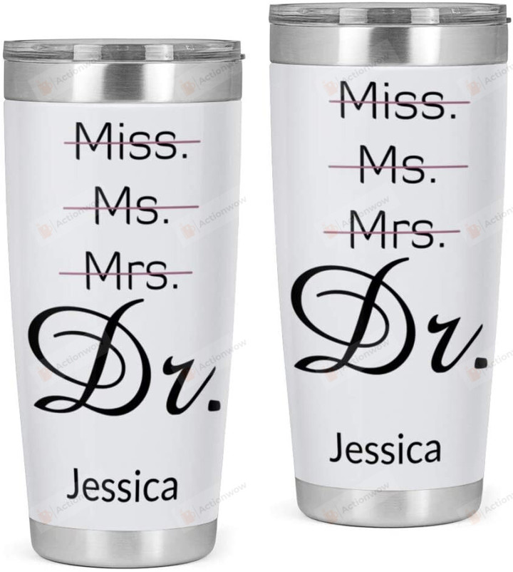 Personalized Miss Ms Mrs Dr Stainless Steel Tumbler