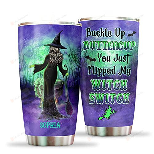 Custom Name Buckle Up Buttercup, You Just Flipped My Witch Switch Stainless Steel Wine Tumbler Cup