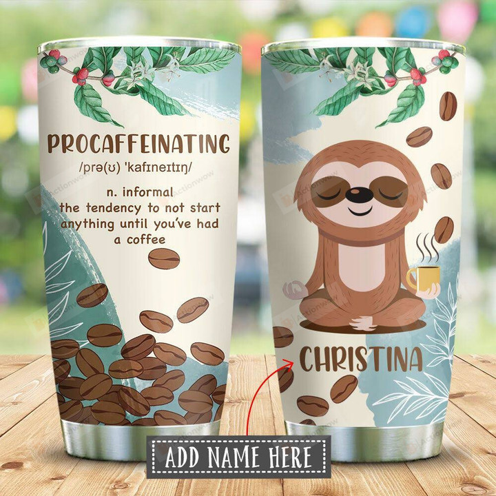 Coffee Procaffeinating Personalized Stainless Steel Tumbler Cup