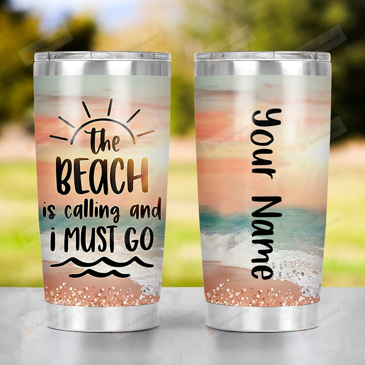 Personalized Beach Is Calling, I Must Go Stainless Steel Wine Tumbler Cup