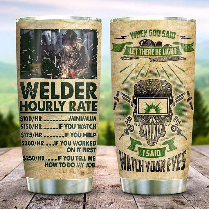 Welder Hourly Rate Stainless Steel Wine Tumbler Cup