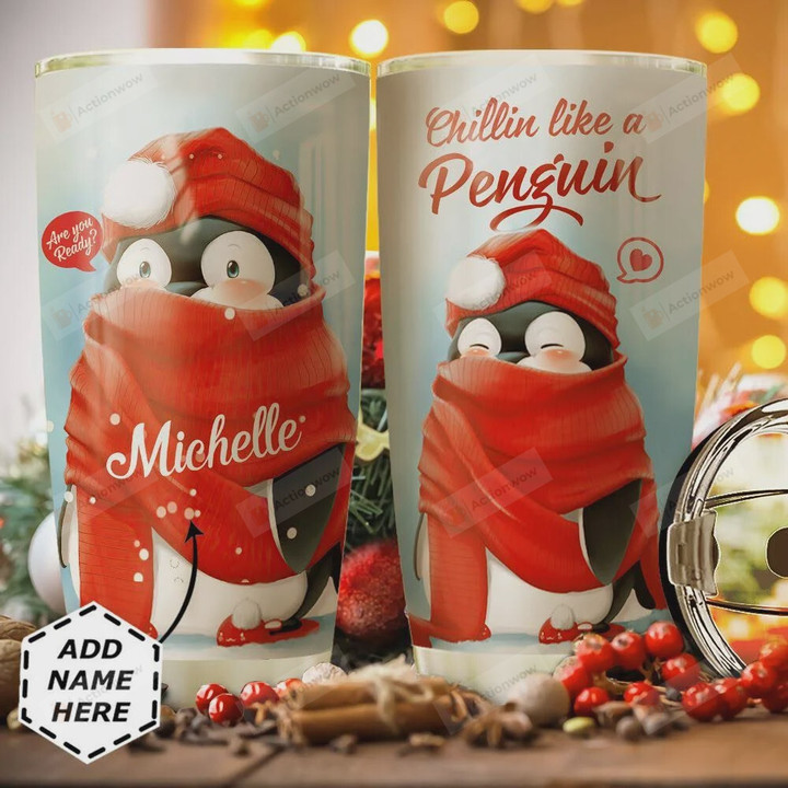 Personalized Penguin Chillin Like A Penguin Stainless Steel Tumbler Cup