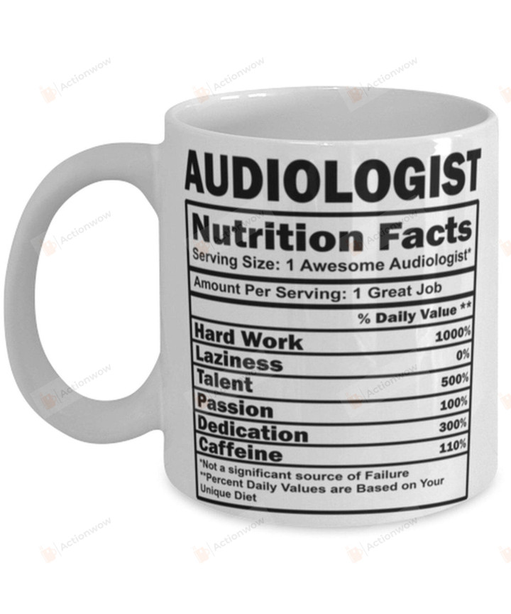 Funny Audiologist Mug Nutrition Facts Coffee Cup