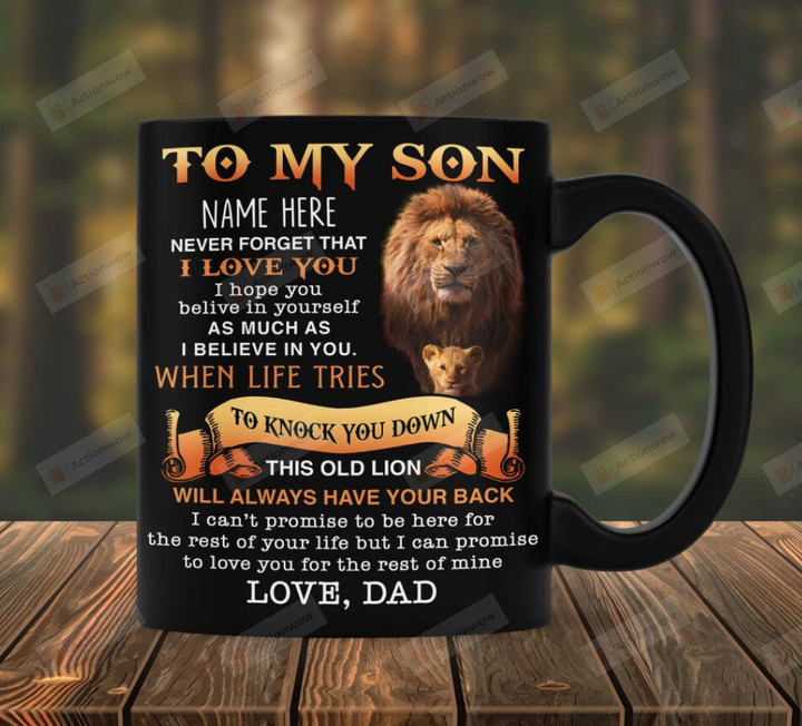 Custom Name To My Son Lion Mug I Believe In You Ceramic Mug Great Customized Gifts For Birthday Christmas 11 Oz 15 Oz Coffee Mug