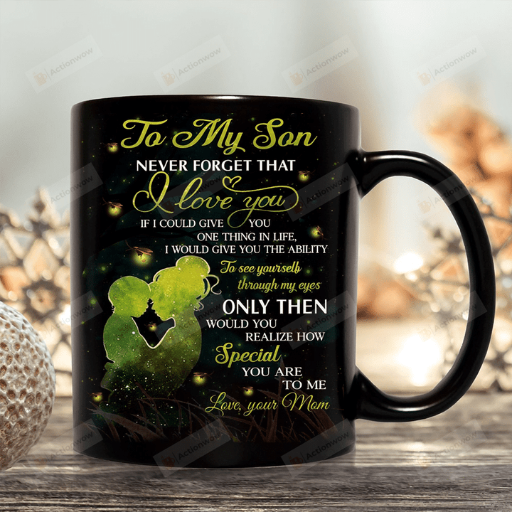Personalize To My Son From Mom Mug, Nerver Forget I Love You Mug, Great Gifts For Birthday Father's Day, Birthday, Gifts For Son