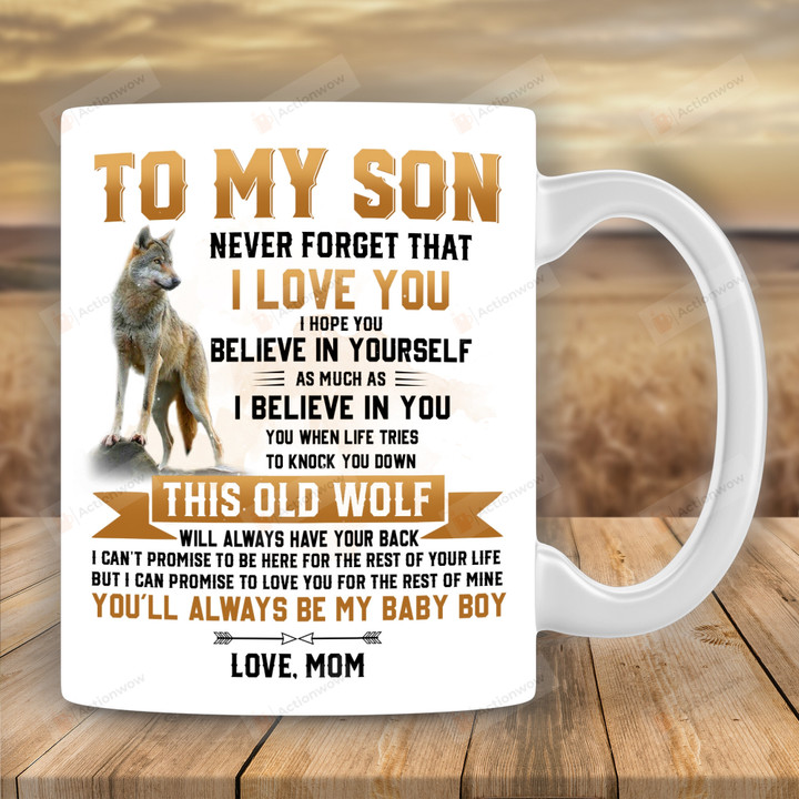 Personalized Wolf To My Son Mug Never Forget That I Love You Gift For Son From Mom On Anniversary Birthday Christmas Graduation Custom Name Ceramic Coffee Mug 11-15 Oz
