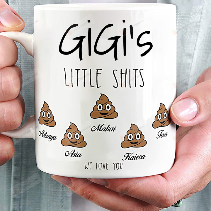 Personalized Gigi's Little Shits With Children's Name Mug Gifts For Her, For Grandma For Mom On Mother's Day ,Birthday, Anniversary Customized Name Ceramic Coffee Mug 11-15 Oz