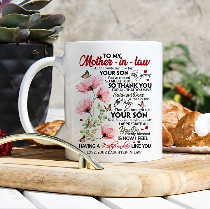 Personalized To My Mother-In-Law All The While My Love For Your Son Has Grown You've Meant So Much To Me Mug Mother's Day Mug For Mom From Daughter-In-Law Mom Mug Gift For Her