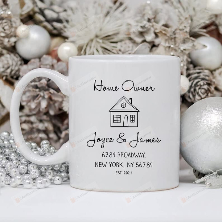 Homeowner Mug, Home Warming Gift, New Home Owner Gift, Ceramic Coffee Mug