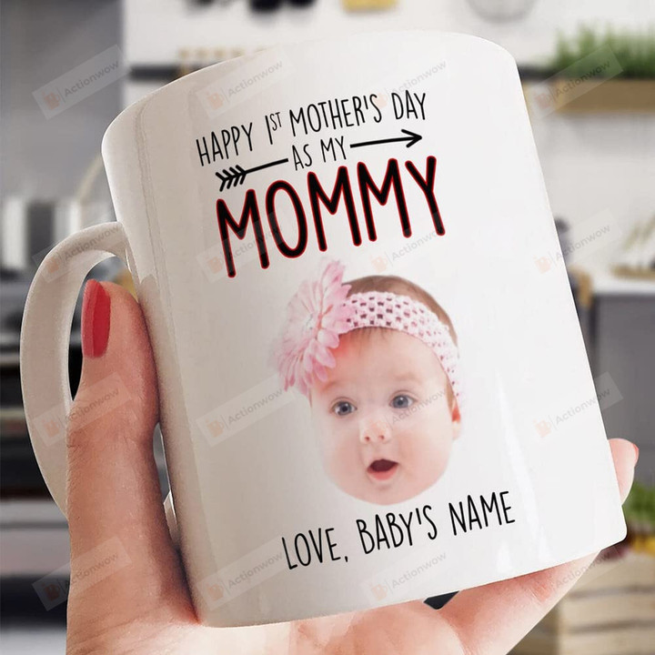 Personalized Happy 1st Mother's Day As My Mommy 11 Oz 15 Oz Coffee Mug
