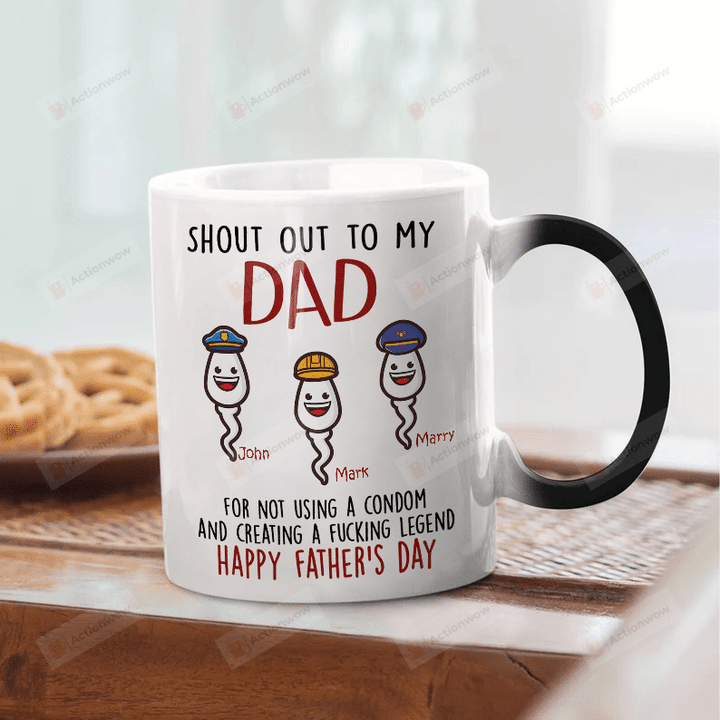 Personalized Shout Out To My Dad For Not Using Condom Mug, Funny Sperm Mug For Dad, Father's Day Gift