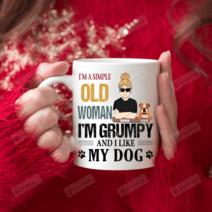 Personalized I’m A Simple Old Woman I’m Grumpy And I Like My Dogs Mug Funny Gift For Dog Lovers Grandma Dog Mug Gift For Grandma Mother's Day Mug Gift For Her