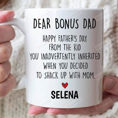 Dear Bonus Dad Happy Father’s Day Mug, Stepdad Mug, Bonus Dad Mug Gift For Step Dad