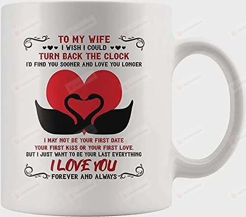 Couple Swan Mug, To My Wife I Love You Forever And Always Ceramic Coffee Mug