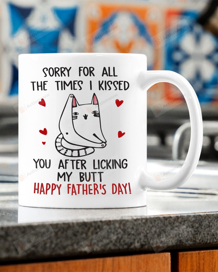 I Kissed You After Licking My Butt Mug, Funny Cat Dad Mug, Gift For Cat Dad, Fathers Day Gift