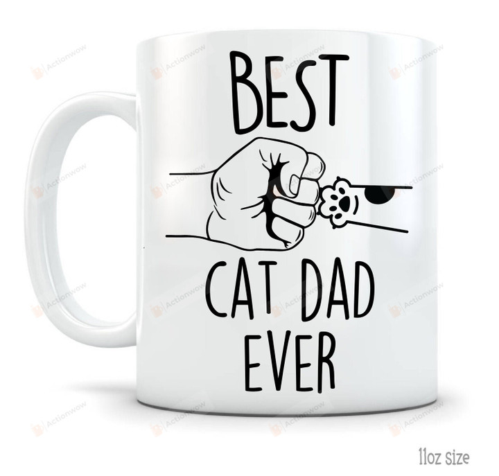 Best Cat Dad Ever Mug, Cat Dad Cat Lover Mug Fathers Day Gift For Cat Dad Cat Lover Cat Owner On Fathers Day