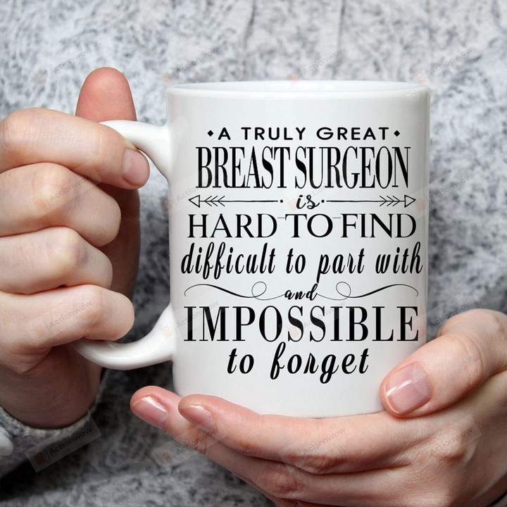 A Truly G-Reat Breast Surgeon Is Hard To Find Mug Best Gifts Idea
