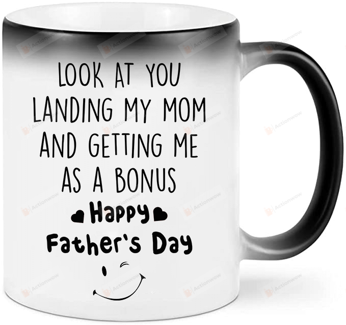 Bonus Dad Mug, Look At You Landing My Mom And Getting As A Bonus Mug, Mug Gifts For Dad, Daddy From Son, Daughter, Fathers Day Gifts