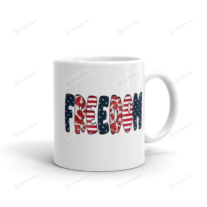 Freedom Mug, The Usa Mug, 4th Of July Mug, Happy Independence Day Mug