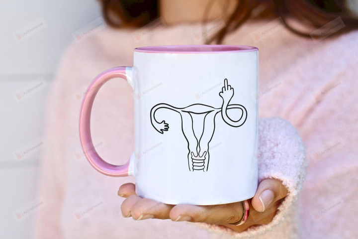 Angry Uterus Finger Mug Flipping The Bird Reproductive Rights Social Justice Feminism Pro Choice Women's Rights Abortion Rights Coffee Cup