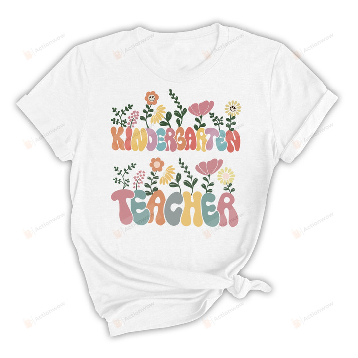 Kindergarten Teacher Floral Shirt, Appreciation Gifts For Teacher, First Day Of School, Kindergarten Tee, Back To School Gifts