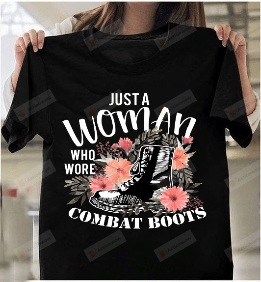 Female Veteran Just A Woman Wore Combat Boots Veteran T-Shirt