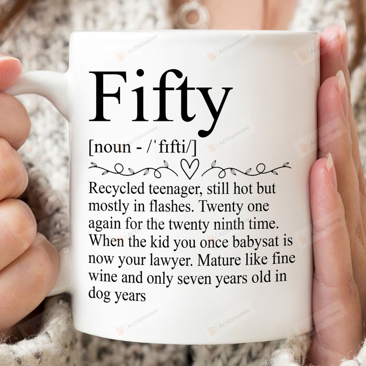 Fifty Years Old Definition Mug, 50th Birthday Gifts, Gift For Birthday, Born In 1972, 50th Birthday Mug, Birthday Gift For Her For Him