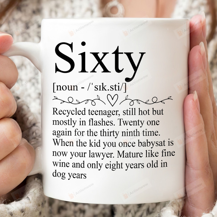 Sixty Years Old Definition Mug, 60th Birthday Mug, 60th Birthday Gifts, Gifts For Birthday, Birthday Gifts For Her For Him
