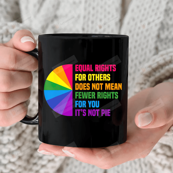 Equal Rights For Others Does Not Mean Fewer Rights For You Ceramic Mug, Women Rights, Human Rights, Equality Hurts No One, Black Live Matter, Lgbt Pride Gifts, Feminist Coffee Ceramic Mug, Pro Roe