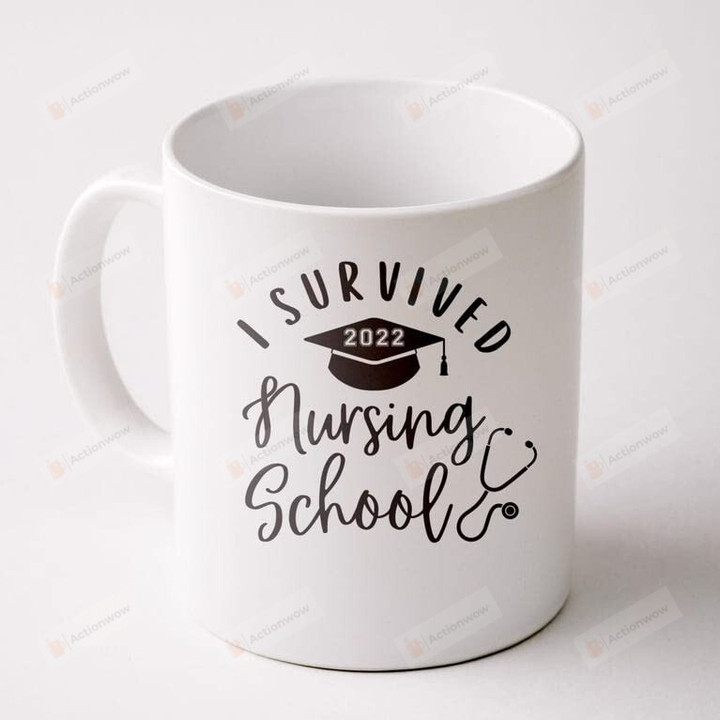 I Survived Nursing School 2022 Coffee Ceramic Mug, College Graduation School Gifts Back To School 2022