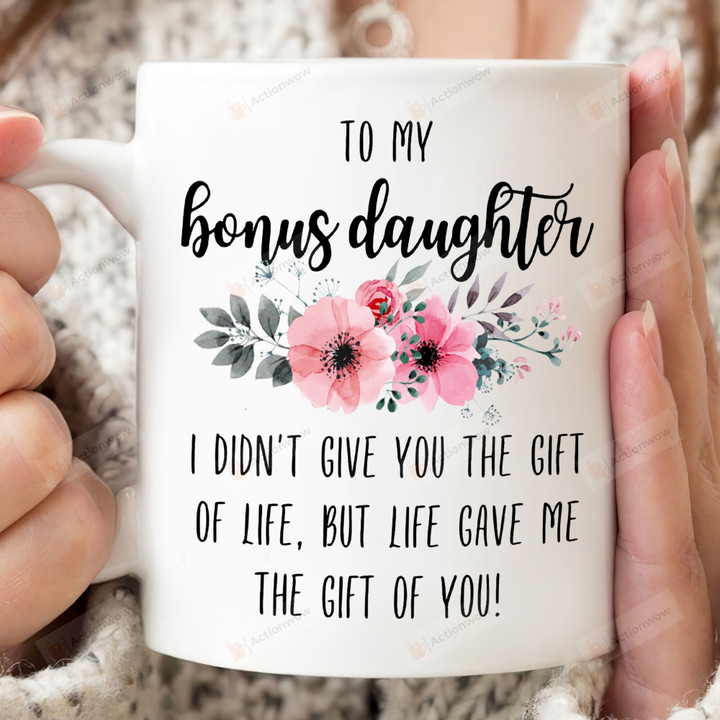 To My Bonus Daughter Mug, Bonus Daughter Mug, Gifts For Daughter From Dad And Mom, Gift For Daughter