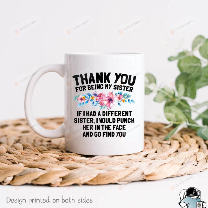 Thank You For Being My Sister Mug, Sibling Quote Mug, Sister Mug, Little Sister Mug, Love Sister Mug, Big Sister Mug, Sibling Mug, Gifts For Sister