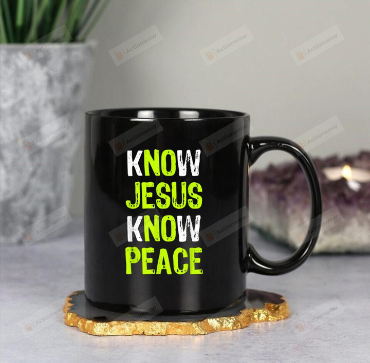 Know Jesus Know Peace Ceramic Coffee Mug, Christian Coffee Mug