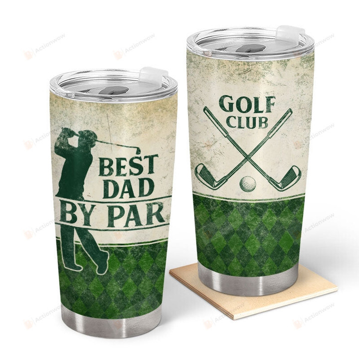 Best Dad By Par Tumbler, Golf Club Stainless Steel Tumbler, Golf Dad Gifts, Golfing Tumbler For Dad From Son Daughter, Golfer Gifts