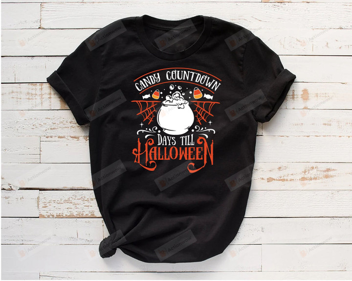 Candy Countdown Days Till Halloween Shirt, Halloween Quotes Shirt, Witchy Gifts, Witch Clothing, Halloween Gifts