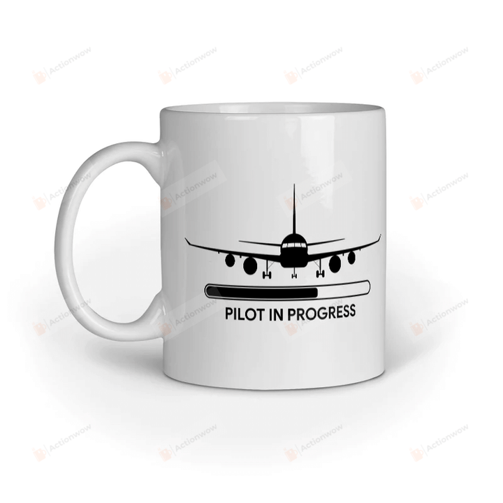 Pilot In Progress Coffee Mug, Airplane Mug, Aerospace Mug, Aviation Mug, Plane Mug, Plane Lover Mug, Pilot Ceramic Mug, Pilot Mug, Gift For Pilot, For Friends
