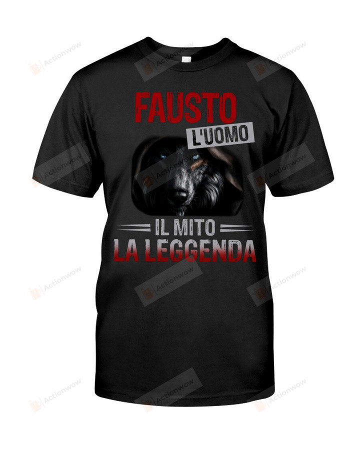 Wolf Fausto L’uomo Il Mito La Leggenda Shirt, La Leggenda Shirt, Wolf Shirt, Fausto Shirt, Wolf Fausto Shirt, Birthday Christmas Gifts For Friends, For Lover