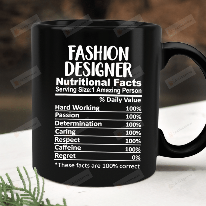Fashion Designer Mug, Fashion Designer Nutrition Facts Mug, Gifts Mug For Designer For Friends