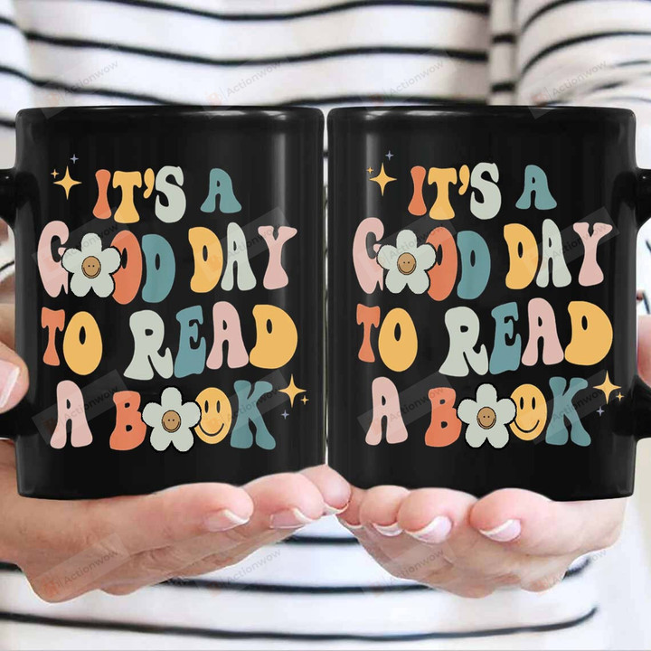 It's A Good Day To Read A Book Mug, Library Mug, Bookish Mug, Book Lovers Mug, Gift For Reading Lover, Bookworm, Book Nerd On Birthday, Christmas
