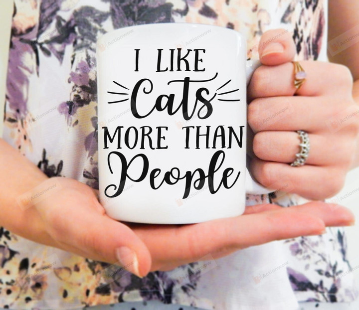 I Like Cats More Than People Mug, Funny Cat Coffee Mug, Cat Lovers Gifts For Men Women, Cat Mom Mugs, Crazy Cat Lady Gift