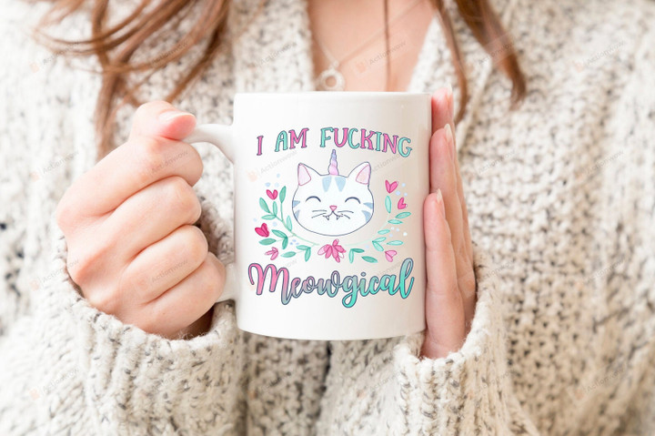 I Am Fucking Meowgical Mug, Funny Cat Coffee Mug, Cat Witch Magic Gifts, Cat Unicorn Mug For Friend, Cat Lady Cup, Cat Lover Gifts