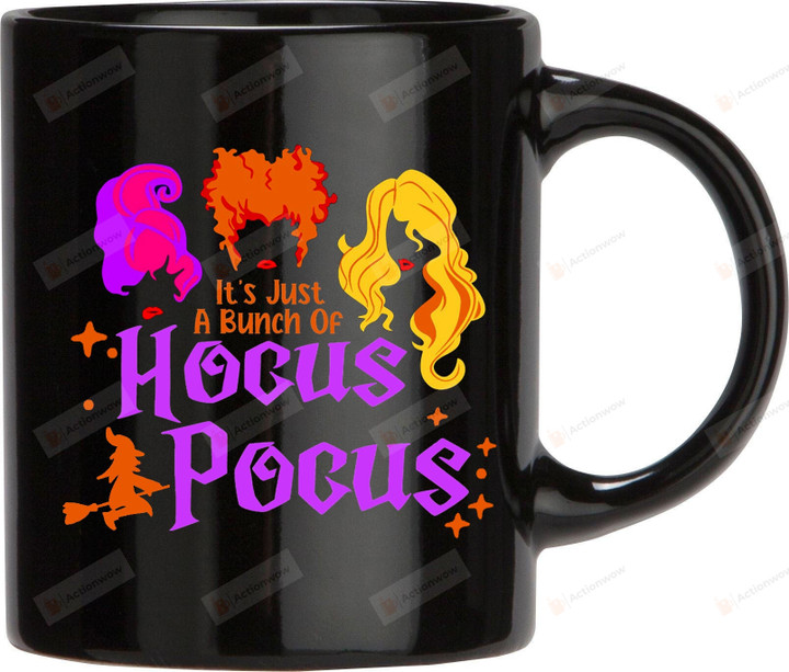 It's Just A Bunch Of Hocus Pocus Mug, Halloween Party Gifts, Halloween Hocus Pocus Mug, Funny Halloween Gifts