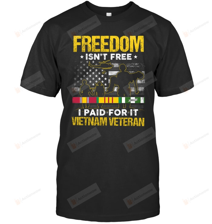Freedom Is Not Free Shirt, American Flag Shirt, Vietnam Veteran Shirt, American Flag Veteran Shirt, U.S. Veteran Shirt, Veteran Gifts For Family Father Grandpa, For Him