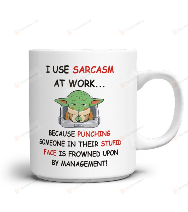 I Use Sarcasm At Work Mug, Yoda Mug, Star Wars Mug, Star Wars Yoda Mug, Star Wars Movies Mug, Funny Yoda Gifts For Fans, For Him Her, For Friends