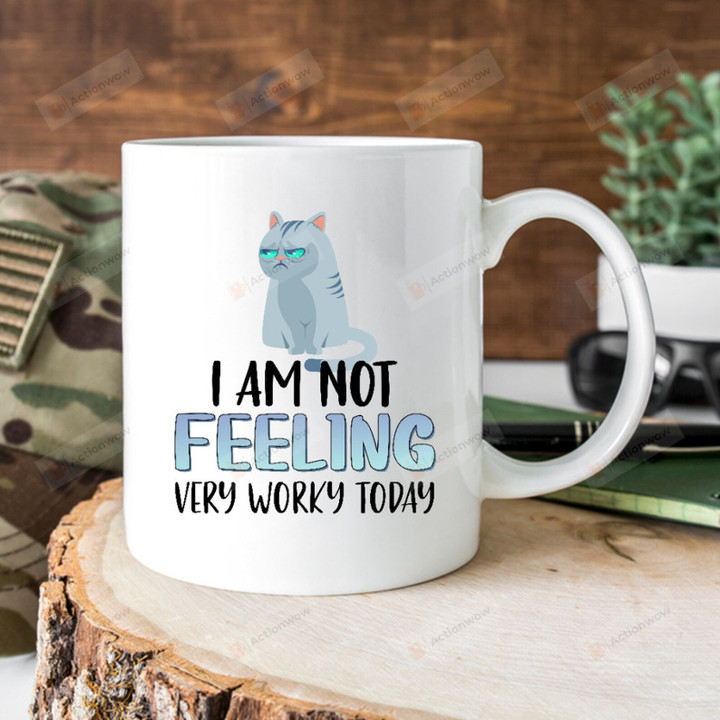 I Am Not Feeling Very Worky Today Mug, Lazy Cat Coffee Mug, Cat Lovers Gifts For Her, Cat Mom Cup, Funny Work Mugs